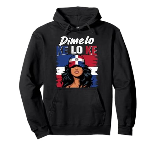 Dimelo Ke Lo Ke Dominikanische Mädchen Dominikanische Republik Dominikanische Republik Dominicana Pullover Hoodie Dimelo Ke Lo Ke Dominikanische Mädchen Dominikanische Republik Dominikanische Republik Dominicana Pullover Hoodie von Dominican Republic for Girls and Women Dominican