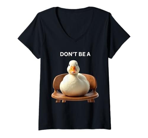 Damen Don't Be A Sitting Duck Wortspiel Humor für Tierliebhaber T-Shirt mit V-Ausschnitt von Don't Be A Sitting Duck Pun Humor Designs