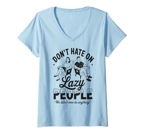 Damen Funny Lazy People Don't Hate We Did Nothing Retro Lazy Humor T-Shirt mit V-Ausschnitt Damen Funny Lazy People Don't Hate We Did Nothing Retro Lazy Humor T-Shirt mit V-Ausschnitt von Don’t Hate Lazy People Retro Funny Relaxation Tee