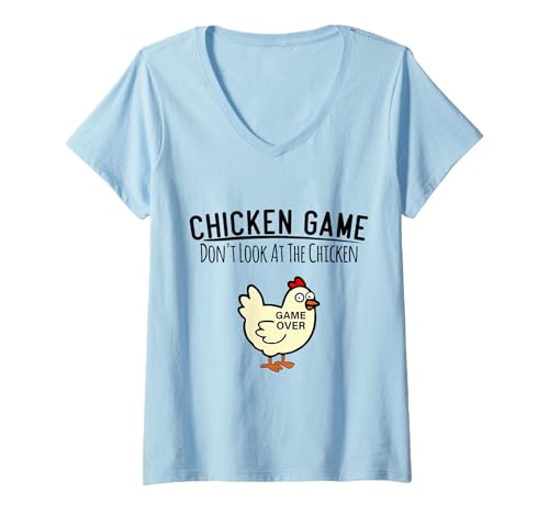 Damen Chicken Game Don't Look At The Chicken Lustiger Spruch Huhn T-Shirt mit V-Ausschnitt von Don't Look At The Chicken Game Over