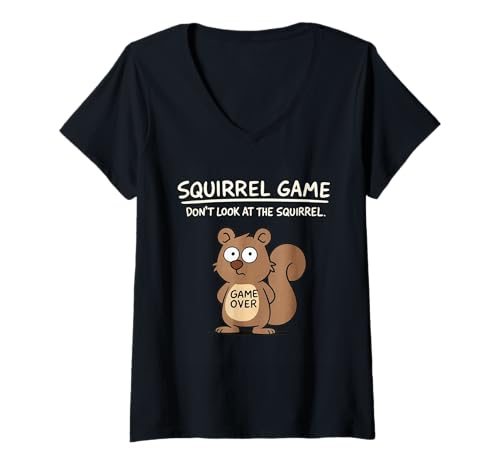Damen Eichhörnchen Spiel Don't Look at The Squirrel Lustiges Eichhörnchen T-Shirt mit V-Ausschnitt Damen Eichhörnchen Spiel Don't Look at The Squirrel Lustiges Eichhörnchen T-Shirt mit V-Ausschnitt von Don't Look At The Squirrel Funny Squirrel Game