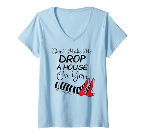 Damen Don't Make Me Drop A House On You Halloween Lustig T-Shirt mit V-Ausschnitt Damen Don't Make Me Drop A House On You Halloween Lustig T-Shirt mit V-Ausschnitt von Don't Make Me Drop A House On You