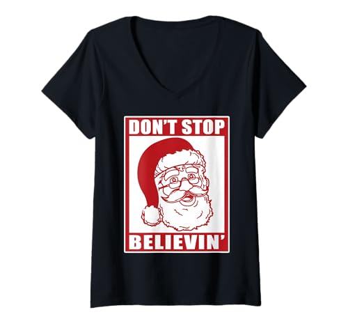 Damen Don't Stop Believing Erwachsene Xmas Santa Claus Holidays Vibe T-Shirt mit V-Ausschnitt Damen Don't Stop Believing Erwachsene Xmas Santa Claus Holidays Vibe T-Shirt mit V-Ausschnitt von Don't Stop Believing in Santa