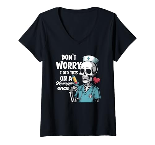 Damen Mach dir Keine Sorgen, ich Habe das auf einem Mannequin Once gemacht, Skeleton Nurse T-Shirt mit V-Ausschnitt Damen Mach dir Keine Sorgen, ich Habe das auf einem Mannequin Once gemacht, Skeleton Nurse T-Shirt mit V-Ausschnitt von Don't Worry I Did This On A Mannequin Once