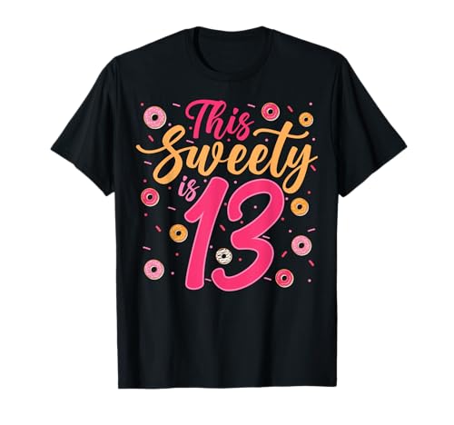 This Sweety is 13 Donut Doughnut 13th Birthday Teen Girl Boy T-Shirt von Donut 13th Birthday Gifts Co.