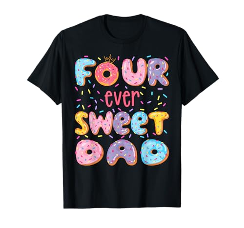 Four Ever Sweet Dad 4. Geburtstag Mädchen Donut-Liebhaber T-Shirt von Donut Birthday Kids Matching Family