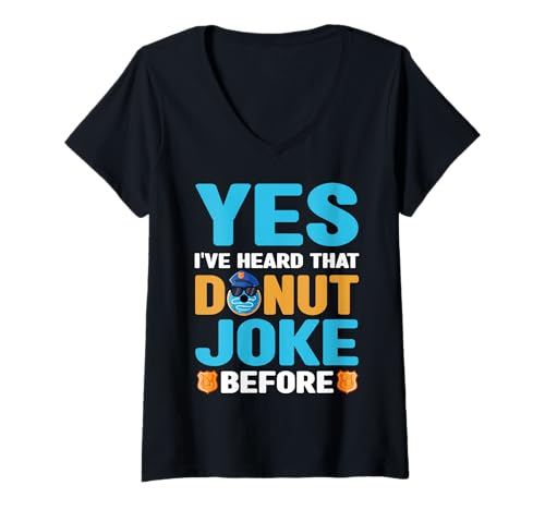 Damen Polizist: Ja, ich Habe diesen Donut-Witz Schon einmal gehört. T-Shirt mit V-Ausschnitt Damen Polizist: Ja, ich Habe diesen Donut-Witz Schon einmal gehört. T-Shirt mit V-Ausschnitt von Donut Joke Cop Humor Police Officer