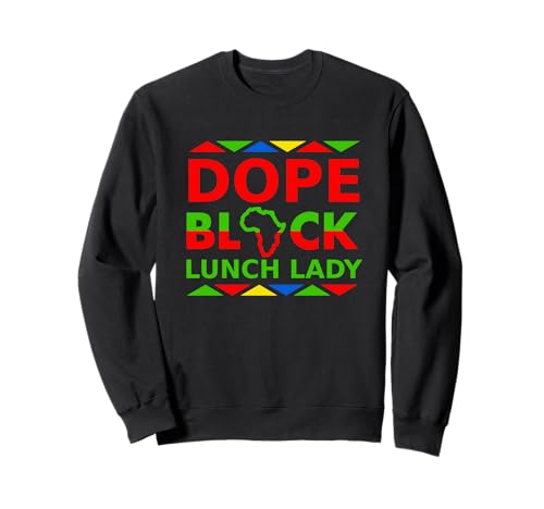 Dope Black Lunch Lady Proud Lunch Career Pride Job für Damen Sweatshirt Dope Black Lunch Lady Proud Lunch Career Pride Job für Damen Sweatshirt von Dope Black Lunch Ladiess Merch