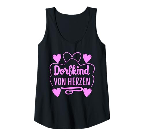 Damen Dorfkind Spruch für Frauen Landleben Stolz Heimat Liebe Tank Top von Dorfleben Sprüche Designs für Dorfmädels Frauen