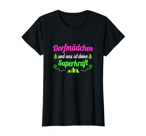 Dorf Mädchen Frauen Kind Spruch Dorf Sprüche Geschenkidee T-Shirt von Dorfmädchen Dorf Mädchen Tochter Mädels Geschenk