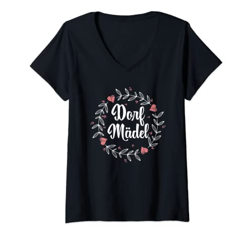 Damen Dorfmädchen Dorf Dorfmadl Frau Kind Dorfmädel T-Shirt mit V-Ausschnitt von Dorfmädchen Dorfmadl & Dorfmädel