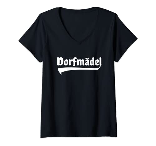 Damen Dorfmädchen Dorf Dorfmadl Frau Kind Dorfmädel T-Shirt mit V-Ausschnitt von Dorfmädchen Dorfmadl & Dorfmädel