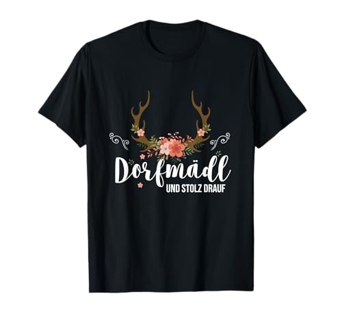 Dorfmädel Dorfmädchen Dorf Dorfmädl Damen T-Shirt Dorfmädel Dorfmädchen Dorf Dorfmädl Damen T-Shirt von Dorfmädl Mädchen Land Frauen