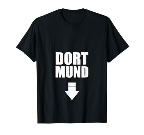 Dortmund TShirt Lustig Spruch Witzige Sprüche Party Männer T-Shirt von Dortmund Motive und Designs