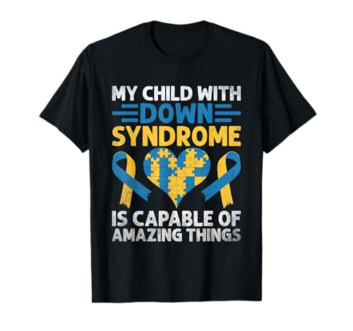 Mein Kind mit Down-Syndrom ist zu erstaunlichen Dingen fähig T-Shirt Mein Kind mit Down-Syndrom ist zu erstaunlichen Dingen fähig T-Shirt von Down Syndrome Awareness Support Trisomy 21 GIFT