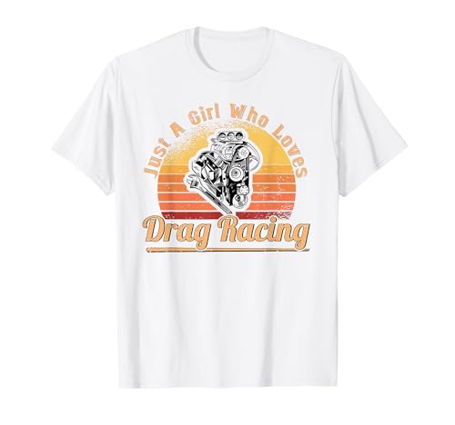 Nur EIN Mädchen, das Drag Racing liebt - Drag Racing Women T-Shirt von Drag Race, Dragster & Speedway Apparel