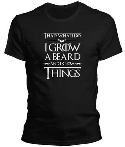 DragonHive Herren T-Shirt Game of Thrones That What i do i Grow a Beard and Know Things, Größe:M, Farbe:Schwarz von DragonHive