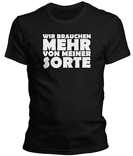 DragonHive Witziges Herren T-Shirt - Wir brauchen mehr von meiner Sorte - Lustiges Fun Motiv Tshirt für Männer, Größe:XL, Farbe:Schwarz von DragonHive