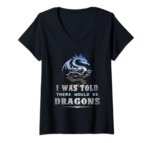 Damen Mir wurde gesagt, dass es Drachen geben würde T-Shirt mit V-Ausschnitt von Dragons Renaissance Fair Lover Shirts