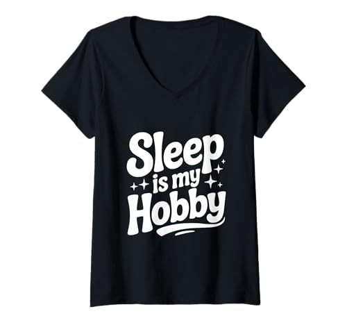 Damen Schlaf ist Mein Hobby Lustig schläfrig für entspannte Menschen T-Shirt mit V-Ausschnitt von Dreamland Apparel and Relaxation Co. Inc.