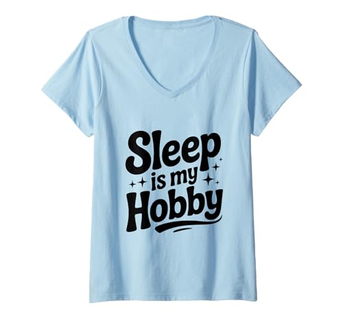 Damen Schlaf ist Mein Hobby Lustig schläfrig für entspannte Menschen T-Shirt mit V-Ausschnitt Damen Schlaf ist Mein Hobby Lustig schläfrig für entspannte Menschen T-Shirt mit V-Ausschnitt von Dreamland Apparel and Relaxation Co. Inc.
