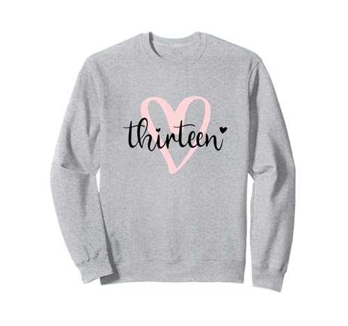Dreizehn Geburtstag Mädchen Thirteen Herz ich Bin 13 Mädchen Sweatshirt von Dreizehn Geburtstag Mädchen Thirteen Herz Mädchen