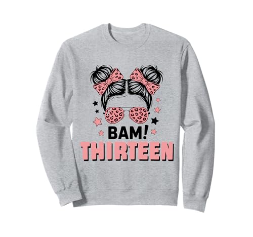 13. Geburtstag Mädchen Messy Bun Bäm! Dreizehn Jahre Alt Sweatshirt von Dreizehnter Geburtstag & 13. Geburtstag Design