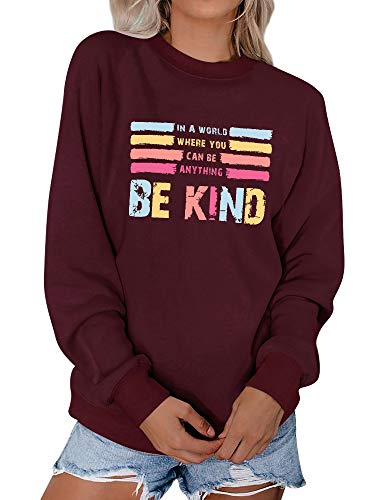 Dresswel Damen In A World Where You Can Be Anything Be Kind Sweatshirt Rundhals Langarmshirt Pullover Bluse von Dresswel