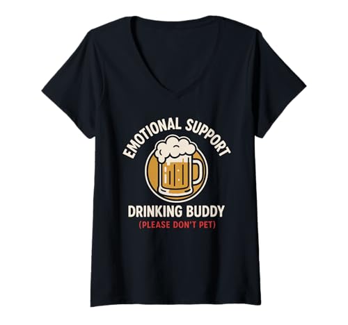 Damen Emotionale Unterstützung Drink Buddy Lustiges Bier T-Shirt mit V-Ausschnitt von Drinking Cheers And Laughs