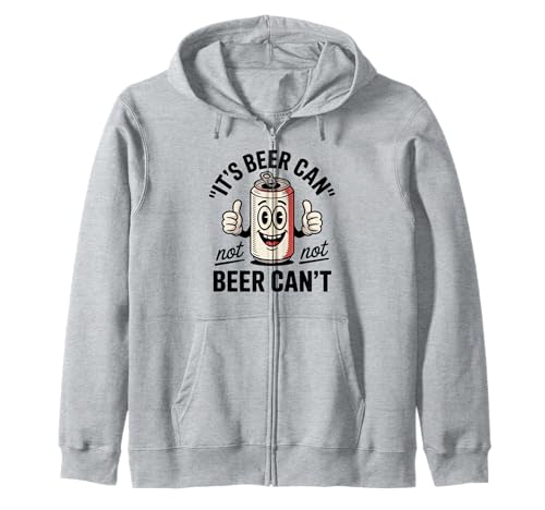 Lustiger Spruch Its Beer Can Not Beer Cant Witz Frauen Männer Kapuzenjacke von Drinking Humor Pun Thumbs Up Cartoon Beverage