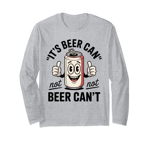 Lustiger Spruch Its Beer Can Not Beer Cant Witz Frauen Männer Langarmshirt von Drinking Humor Pun Thumbs Up Cartoon Beverage