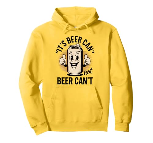 Lustiger Spruch Its Beer Can Not Beer Cant Witz Frauen Männer Pullover Hoodie Lustiger Spruch Its Beer Can Not Beer Cant Witz Frauen Männer Pullover Hoodie von Drinking Humor Pun Thumbs Up Cartoon Beverage
