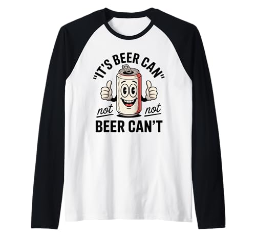 Lustiger Spruch Its Beer Can Not Beer Cant Witz Frauen Männer Raglan von Drinking Humor Pun Thumbs Up Cartoon Beverage