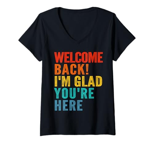 Damen Herzlich willkommen Wieder ich Bin froh, DASS du da bist T-Shirt mit V-Ausschnitt von Drôle bienvenue je suis content que tu sois ici