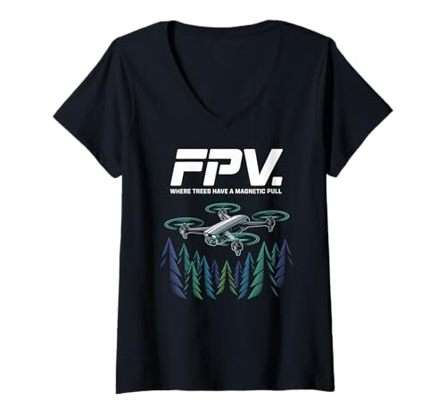 Damen FPV Wo Bäume eine magnetische Anziehungskraft haben T-Shirt mit V-Ausschnitt Damen FPV Wo Bäume eine magnetische Anziehungskraft haben T-Shirt mit V-Ausschnitt von Drone Adventure FPV Flight Fun Trees