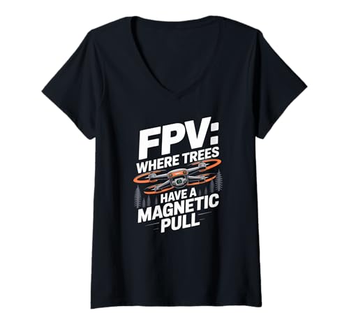 Damen FPV Wo Bäume eine magnetische Anziehungskraft haben T-Shirt mit V-Ausschnitt Damen FPV Wo Bäume eine magnetische Anziehungskraft haben T-Shirt mit V-Ausschnitt von Drone Enthusiast FPV Trees Magnetic