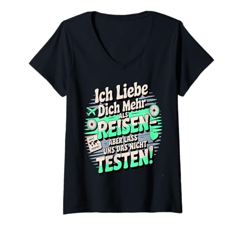 Damen Ich Liebe Dich Mehr Als Reisen Humor T-Shirt mit V-Ausschnitt von Druckfun Liebe Abenteuer Reisen Beziehungswitz