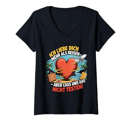 Damen Ich Liebe Dich Mehr Als Reisen Lustig T-Shirt mit V-Ausschnitt von Druckfun Liebe Abenteuer Reisen Beziehungswitz