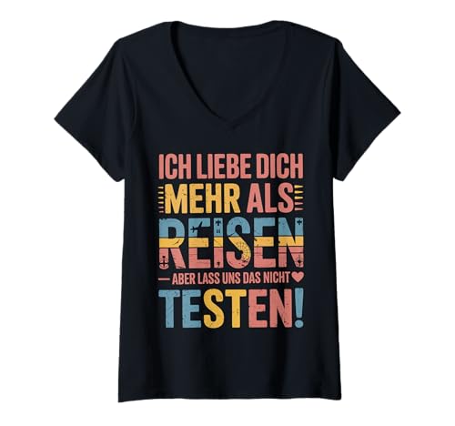 Damen Ich Liebe Dich Mehr Als Reisen Lustige Aussage T-Shirt mit V-Ausschnitt von Druckfun Liebe Abenteuer Reisen Beziehungswitz