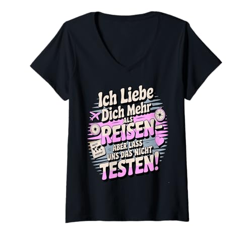 Damen Ich Liebe Dich Mehr Als Reisen Lustige Aussage T-Shirt mit V-Ausschnitt von Druckfun Liebe Abenteuer Reisen Beziehungswitz
