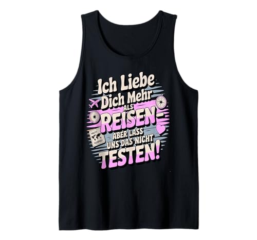 Herren Ich Liebe Dich Mehr Als Reisen Lustige Aussage Tank Top von Druckfun Liebe Abenteuer Reisen Beziehungswitz