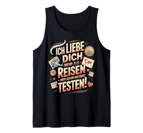Herren Ich Liebe Dich Mehr Als Reisen Lustige Aussage Tank Top von Druckfun Liebe Abenteuer Reisen Beziehungswitz