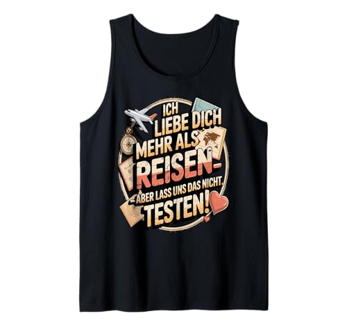 Herren Ich Liebe Dich Mehr Als Reisen Lustige Aussage Tank Top von Druckfun Liebe Abenteuer Reisen Beziehungswitz