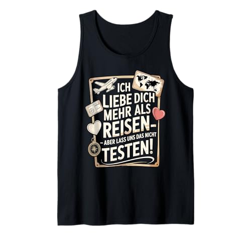 Herren Ich Liebe Dich Mehr Als Reisen Lustige Aussage Tank Top von Druckfun Liebe Abenteuer Reisen Beziehungswitz