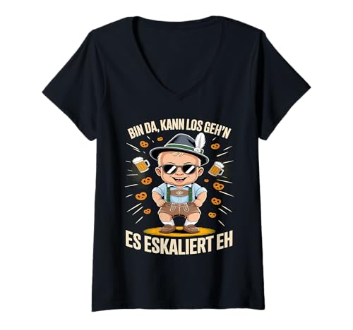 Damen Bin Da Kann Los Geh'n Es Eskaliert Eh T-Shirt mit V-Ausschnitt von Druckfun Wiesn-Fest-Oktober Bier Party Baby