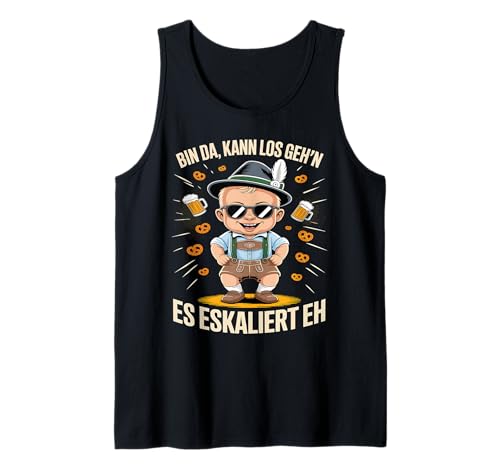 Herren Bin Da Kann Los Geh'n Es Eskaliert Eh Tank Top von Druckfun Wiesn-Fest-Oktober Bier Party Baby