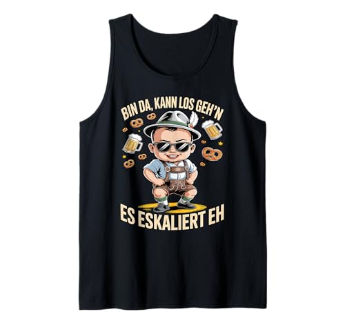Herren Bin Da Kann Los Geh'n Es Eskaliert Eh Tank Top von Druckfun Wiesn-Fest-Oktober Bier Party Baby