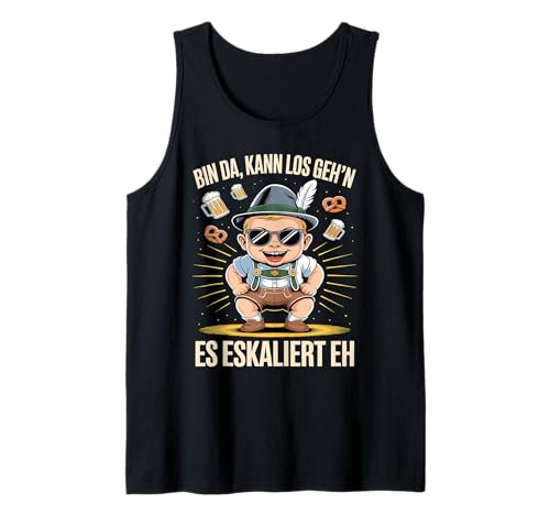 Herren Bin Da Kann Los Geh'n Es Eskaliert Eh Tank Top von Druckfun Wiesn-Fest-Oktober Bier Party Baby
