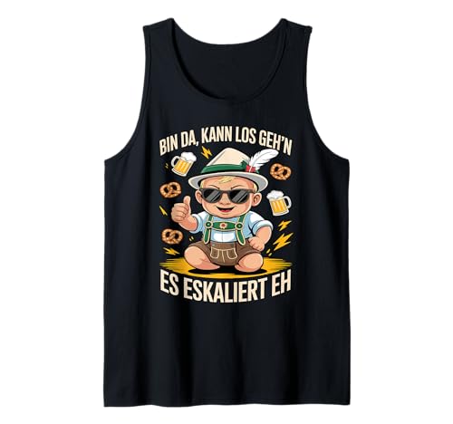 Herren Bin Da Kann Los Geh'n Es Eskaliert Eh Tank Top von Druckfun Wiesn-Fest-Oktober Bier Party Baby