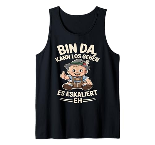Herren Bin Da Kann Los Geh'n Es Eskaliert Eh Tank Top von Druckfun Wiesn-Fest-Oktober Bier Party Baby